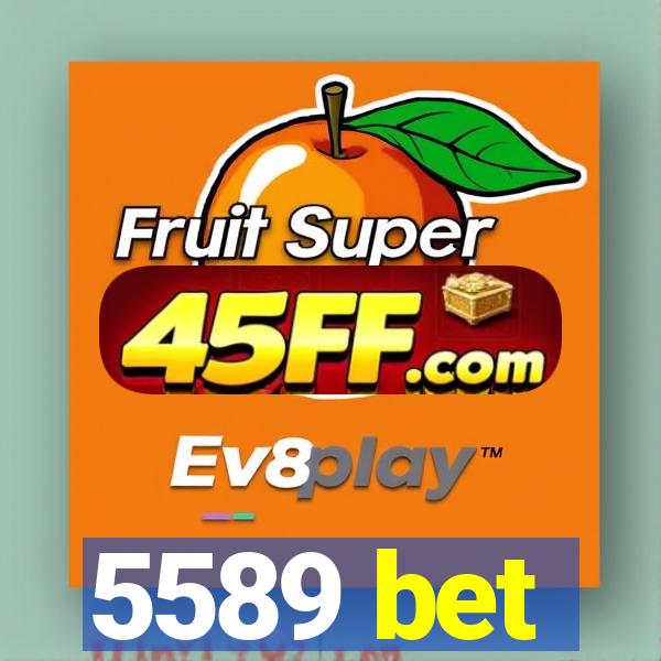 5589 bet